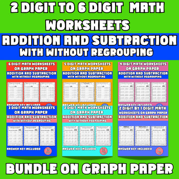 Preview of 2 to 6 Digit Addition Subtraction Worksheets on Graph Paper Bundle
