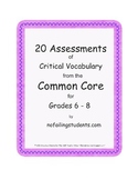 20 Critical Vocabulary Scaffolded Assessments of the Commo