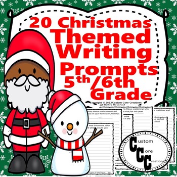 20 Christmas Writing Prompts for 5th and 6th Grade by Custom Core Creations