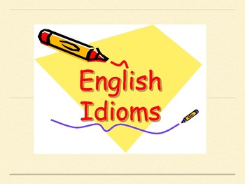 20 Common Idioms Explained by Xigua English | TPT