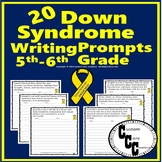 20 Down Syndrome Day Writing Prompts for 5th and 6th Grade