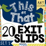 20 Exit Slips for Any Lesson – Students choose their ticke