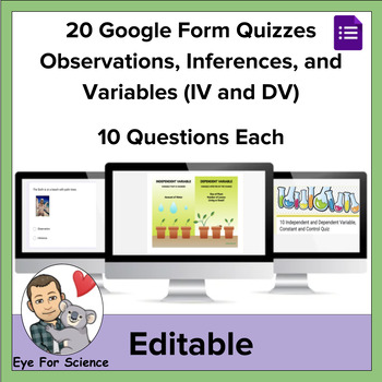 Preview of 20 Google Form Quizzes: Observations, Inferences, and Variables (IV and DV)