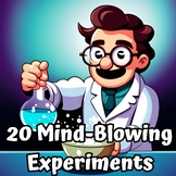 20 Mind-Blowing Experiments for Young Scientists