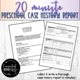20 Minute Preschool Speech Language Case History Form and 