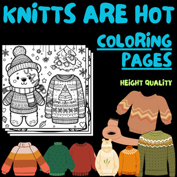 Preview of 20 Pages : KNITTS ARE HOT: Woolen clothes | Coloring Book Activities