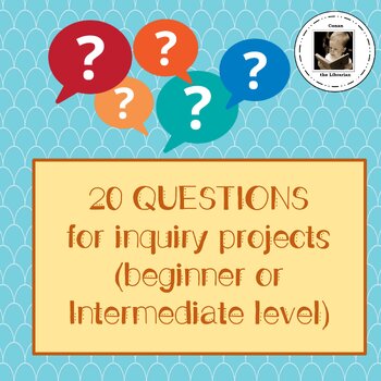 Preview of 20 Questions for Inquiry Projects