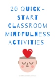 20 Quick-Start Classroom Mindfulness Activities