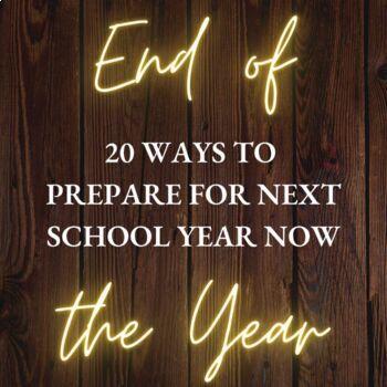 Preview of 20 Ways to Prepare for Next School Year Now - Editable