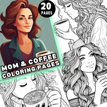 Preview of 20 mom and coffee coloring pages, cute lovely quotes to color 8.5x11 inches pdf