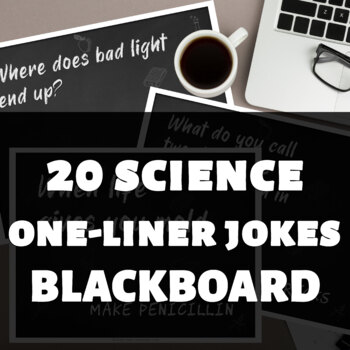 Preview of 20 science one-liner jokes, 8.5x11" chalk on blackboard posters