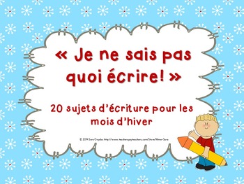 Preview of 20 sujets d'écriture pour l'hiver - winter-themed writing prompts - French