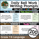 200 Daily Bell Work Writing Prompts (Grades 7/8)