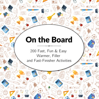 Preview of 200 Fast, Fun, Easy Warmer, Filler, Do-Now or Fast Finishers Activities