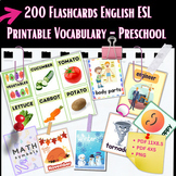 200 Flashcards English ESL- Printable Vocabulary- Preschool