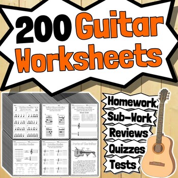 Preview of 200 Guitar Worksheets | Tests Quizzes Homework Class Reviews or Sub Work!