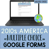 2010s America Multiple Choice Google Forms Distance Learning