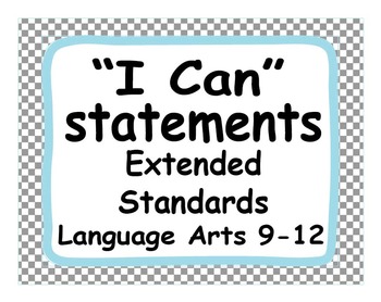Preview of 2012 C Core Extended Standards "I CAN" Statements 9-12 LangArt Special Education