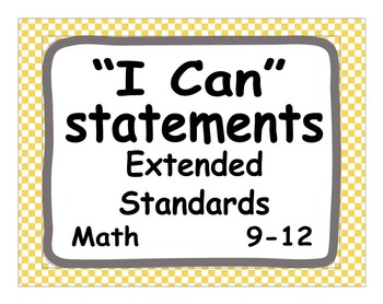Preview of 2012 C Core Extended Standards "I CAN" Statements 9-12 Math Special Education