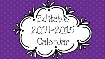 Preview of 2014 - 2015 Editable Calendar