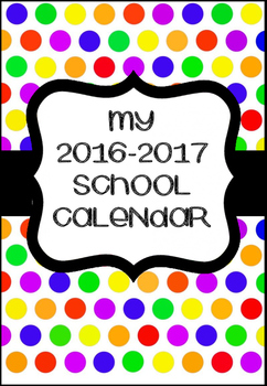 2016 2017 Academic calendar (full calendar) by Miss Alex English teacher
