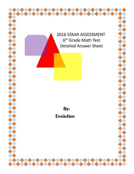 Preview of 2016 STAAR ASSESSMENT 6th Grade Math Test Detailed Answer Sheet