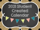 2021 Student Created Calendar/Parent Gift