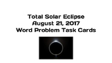 2017 Total Solar Eclipse Math Word Problem Task Cards