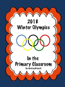 Preview of 2018 Winter Olympics in the Primary Classroom