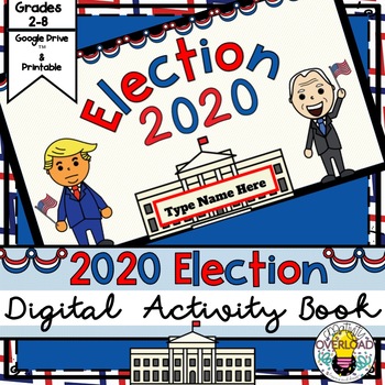 Preview of 2020 Election Digital Activity Book: Graphic organizer worksheets,Google & Print