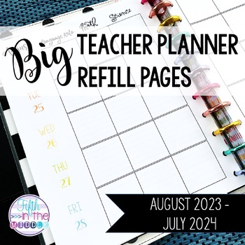 Preview of 2023-2024 BIG Teacher Planner Dated Refill Pages - Editable Options