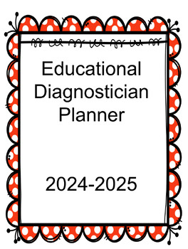 Preview of 2024-2025 Educational Diagnostician Planner