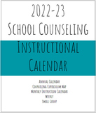 2022-23 School Counseling Instructional Calendar & Organizer