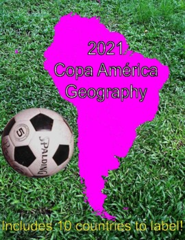 Preview of 2021 Copa América Soccer Geography
