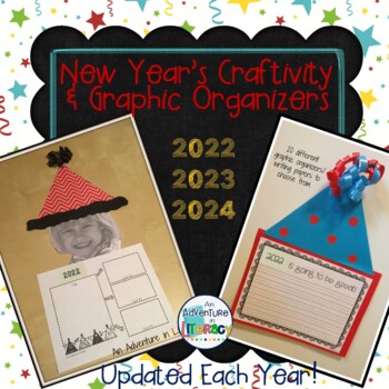 Preview of 2022 2023 2024 New Year's Craftivity, Writing Activity & Graphic Organizers
