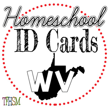 Preview of 2022-2023 Homeschool ID Cards for Teachers and Students - West Virginia (WV)