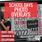 2022-2023 School Days Photo Overlays
