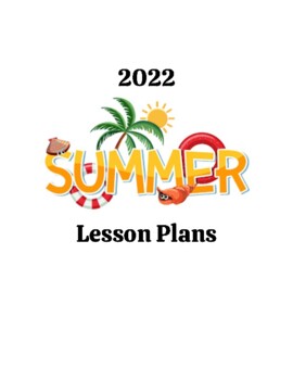 Preview of 2022 Summer Camp Lesson Plans (10 weeks)