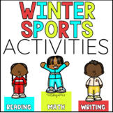 2022 Winter Games Winter Sports Activities for ELA & Math
