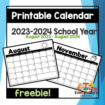 2023 - 2024 School Year Calendar Freebie by Everybody's Classroom