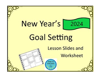 Preview of 2024 New Year's Goal Setting and Reflection- Lesson plan, slides, and worksheet