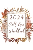 2024 Self Love Workbook