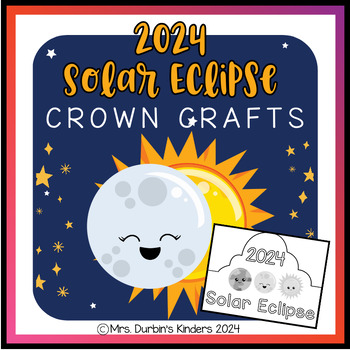 Preview of 2024 Solar Eclipse Crown Crafts