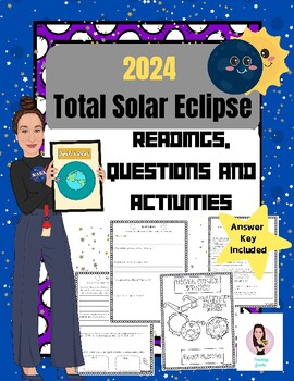 Preview of 2024 Total Solar Eclipse Activities. Readings, Questions Print and Go