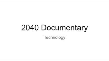 Preview of 2040 Documentary Google Slides Project