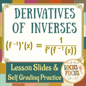 Preview of 206 Derivatives of Inverse Functions Calculus PowerPoint Google Form Inverses