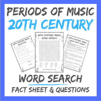 Preview of 20th CENTURY Periods of Music Word Search (with factsheet, questions, answers)