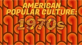 20th Century Pop Culture: 1970s FULL UNIT