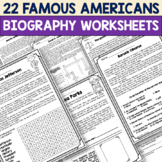 22 Famous Americans | NO PREP Biography Worksheets and Activities
