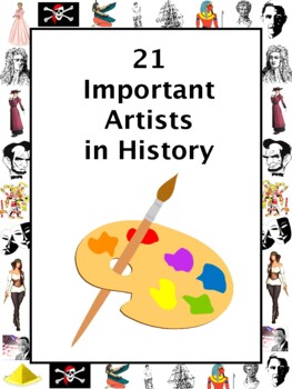 Preview of 21 Important Artists in History 346p - Activities, Important Historical Figures